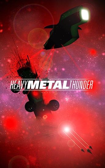 game pic for Heavy metal thunder